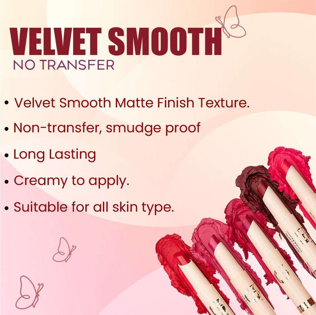 Matt look Velvet Smooth Non Transfer Lipstick