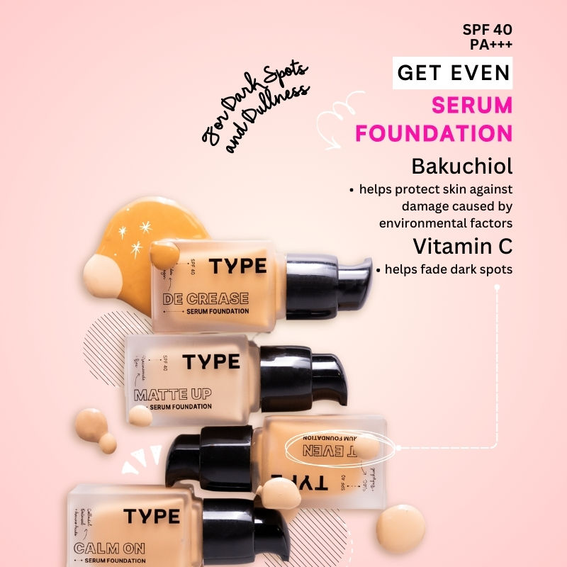 TYPE Beauty Get Even Foundation
