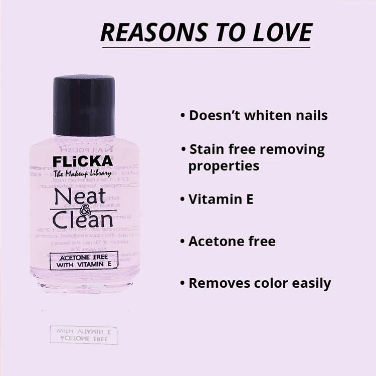 Flicka Neat & Clean Nail Polish Remover Easy Apply Acetone Free & Enriched With Vitamin E
