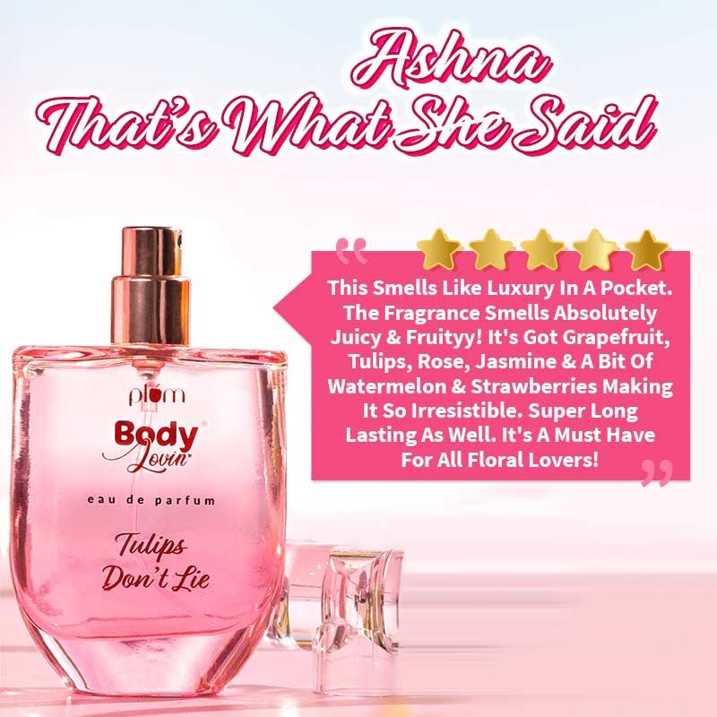 Plum Body Lovin Tulips Dont Lie Eau De Parfum Long Lasting Floral Perfume