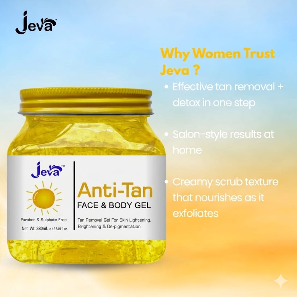 Jeva Anti-Tan Gel - Brightening & Pigmentation Reducing Gel for Radiant Skin