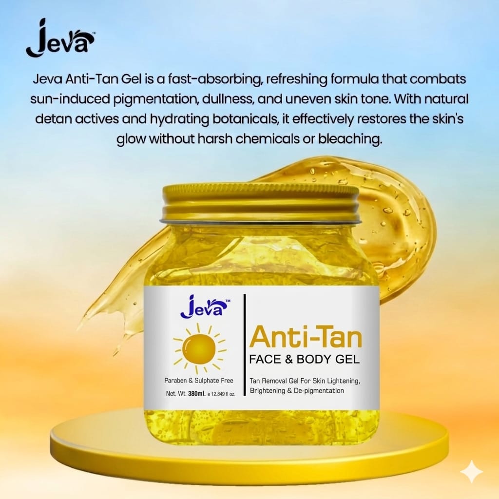 Jeva Anti-Tan Gel - Brightening & Pigmentation Reducing Gel for Radiant Skin