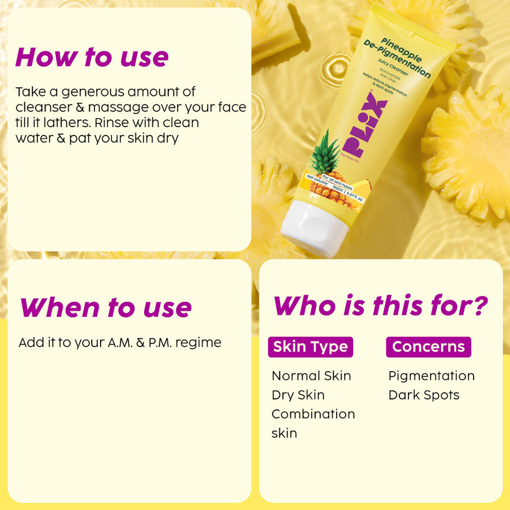 Plix Pineapple Juicy Cleanser helps Depigmentation and Even Toned Complexion for Daily Use