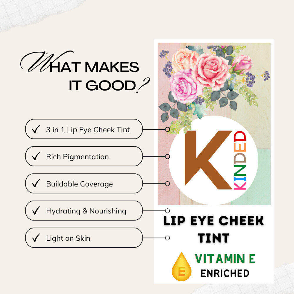 KINDED Lip, Eye & Cheek Tint with Vitamin-E Enriched